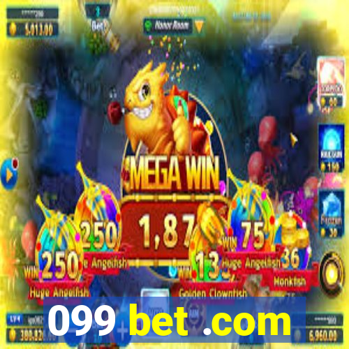 099 bet .com